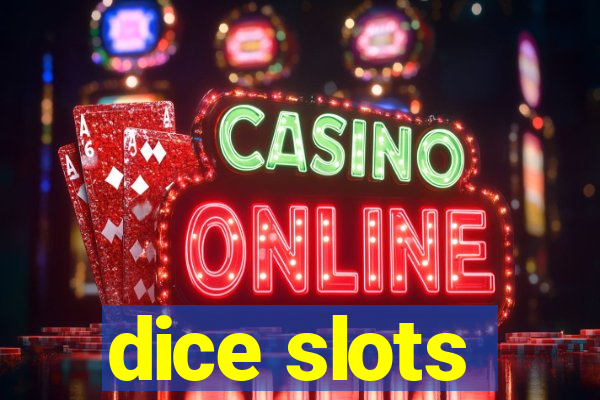 dice slots