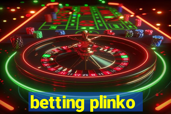 betting plinko