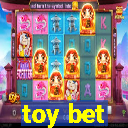 toy bet