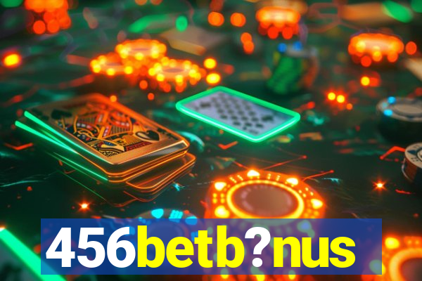 456betb?nus