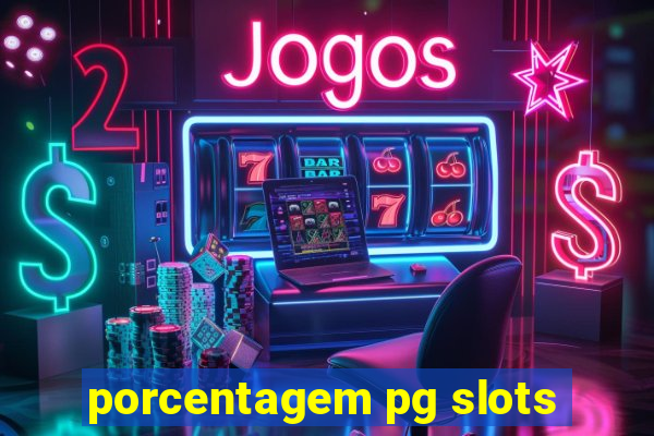 porcentagem pg slots