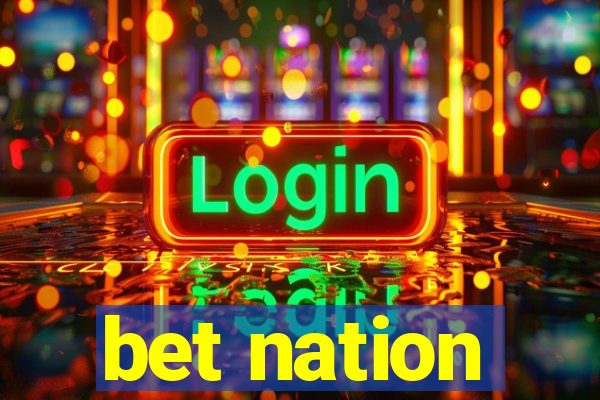 bet nation