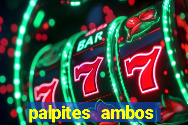 palpites ambos marcam hoje