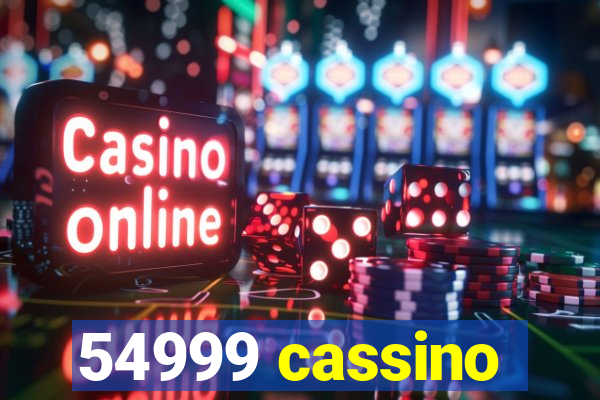 54999 cassino