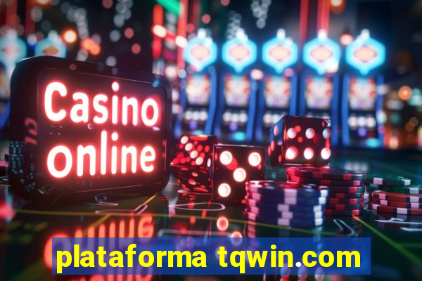 plataforma tqwin.com