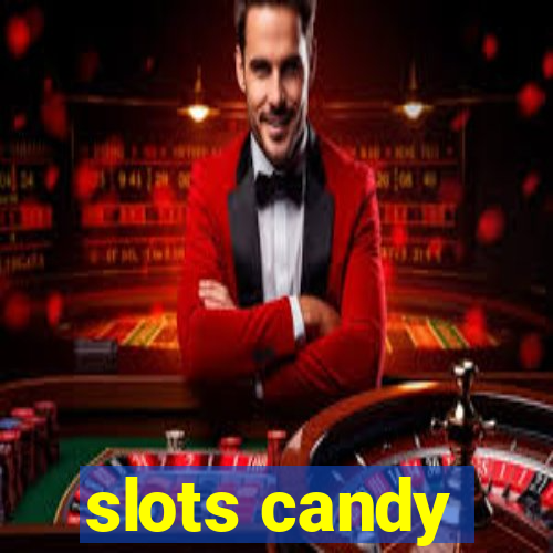 slots candy