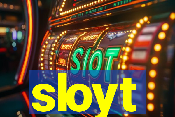 sloyt