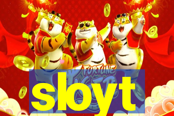 sloyt