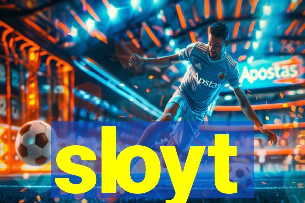 sloyt