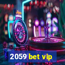 2059 bet vip