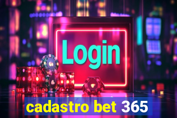 cadastro bet 365