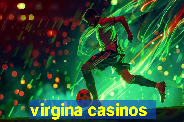 virgina casinos