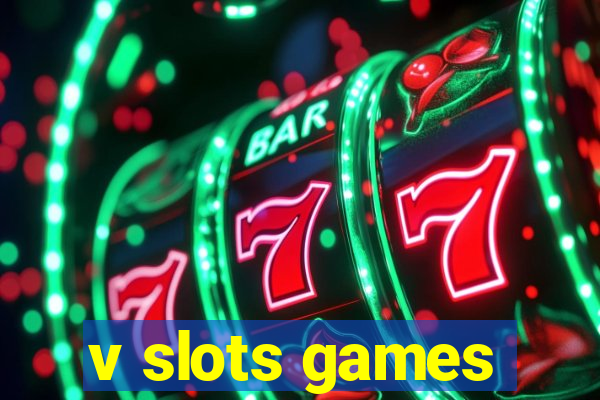 v slots games