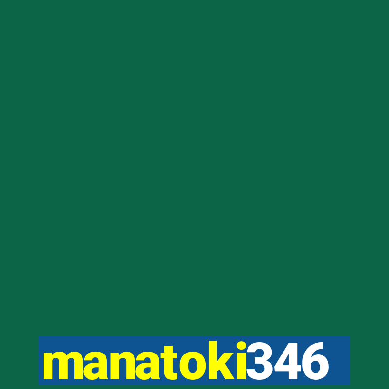 manatoki346