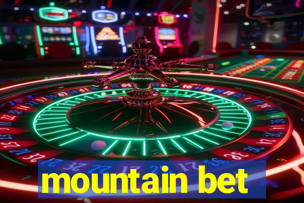 mountain bet