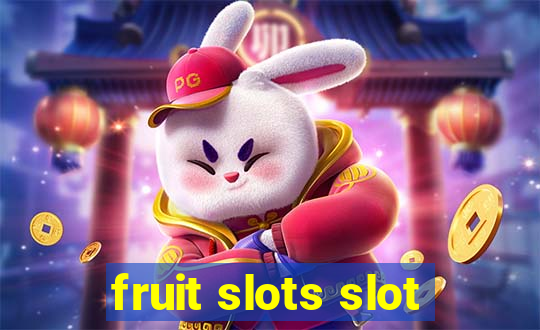 fruit slots slot