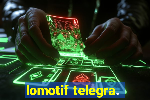 lomotif telegra.