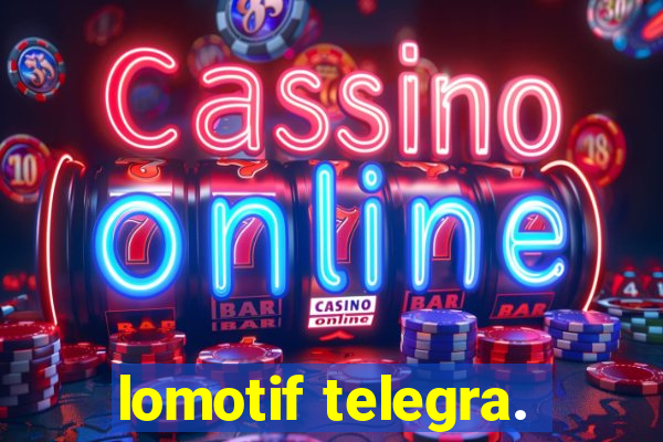 lomotif telegra.