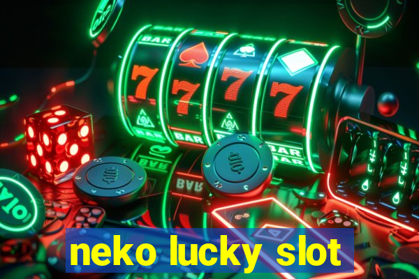 neko lucky slot