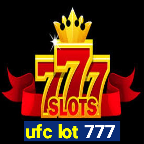 ufc lot 777