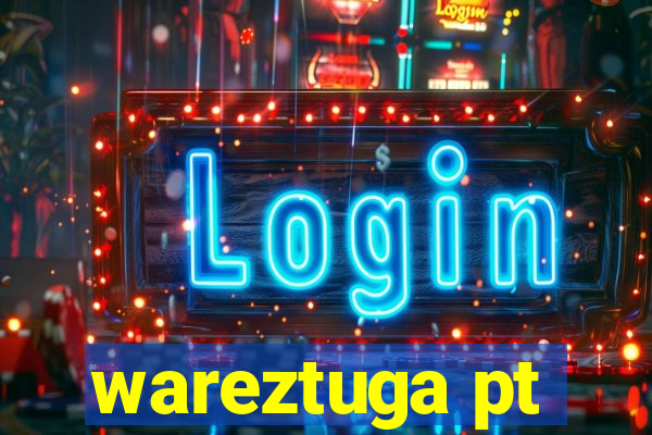 wareztuga pt