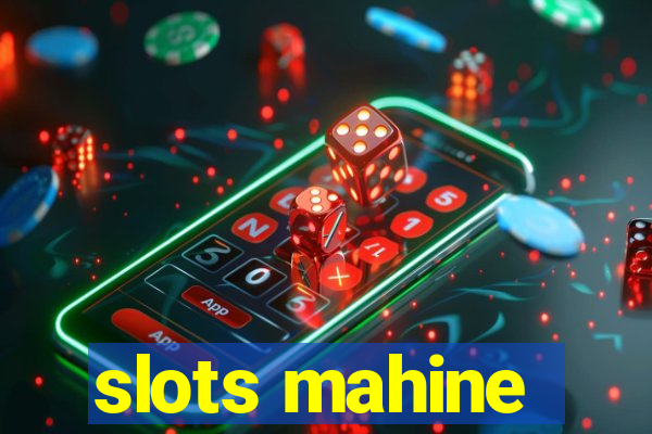 slots mahine