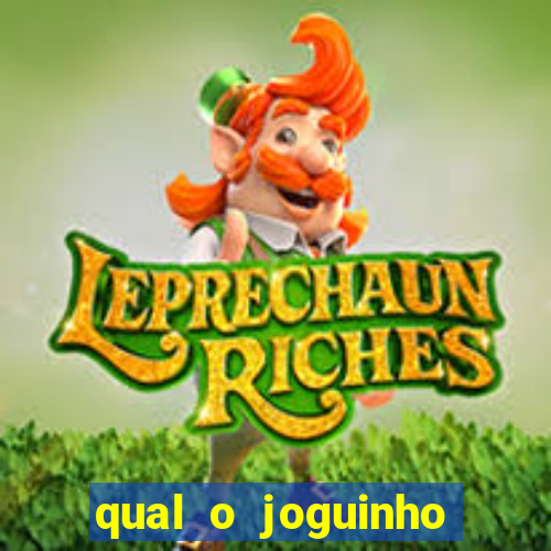 qual o joguinho que ganha dinheiro