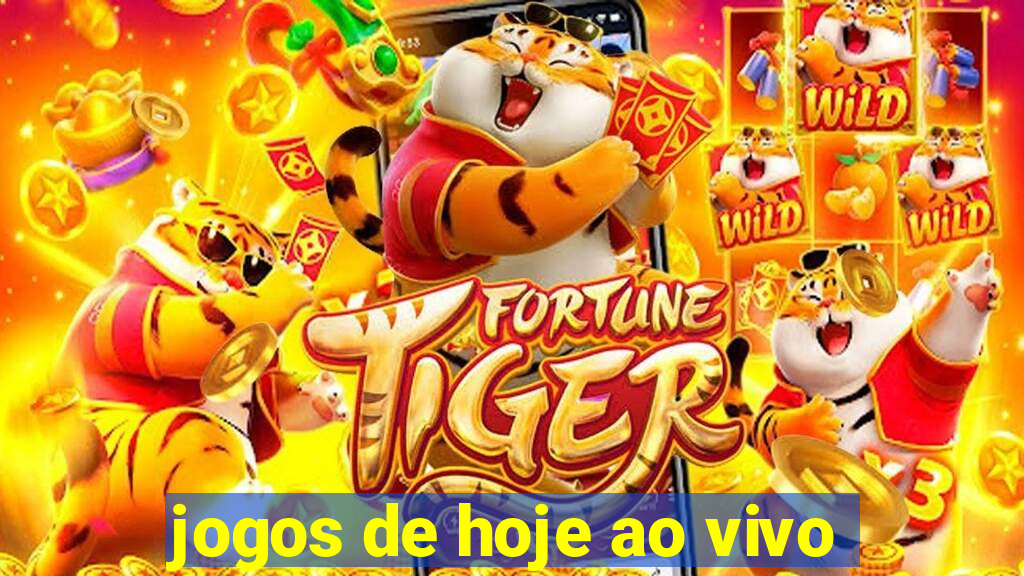 jogos de hoje ao vivo