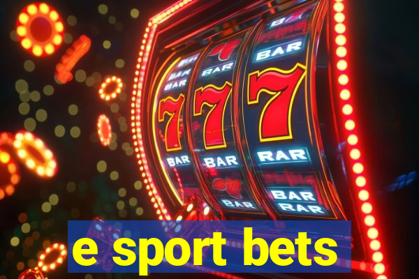 e sport bets