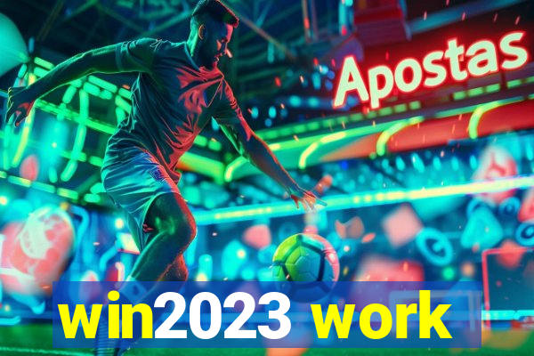 win2023 work