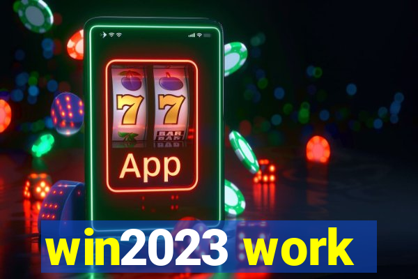 win2023 work