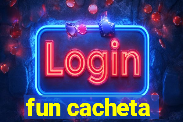 fun cacheta