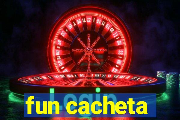 fun cacheta