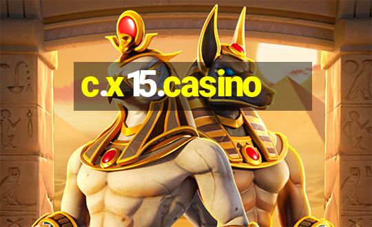 c.x15.casino