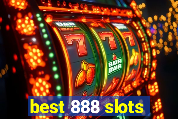 best 888 slots