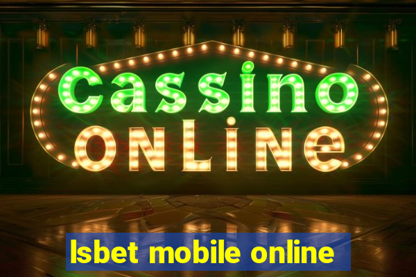 lsbet mobile online