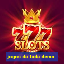 jogos da tada demo