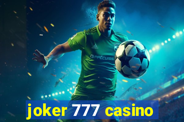 joker 777 casino