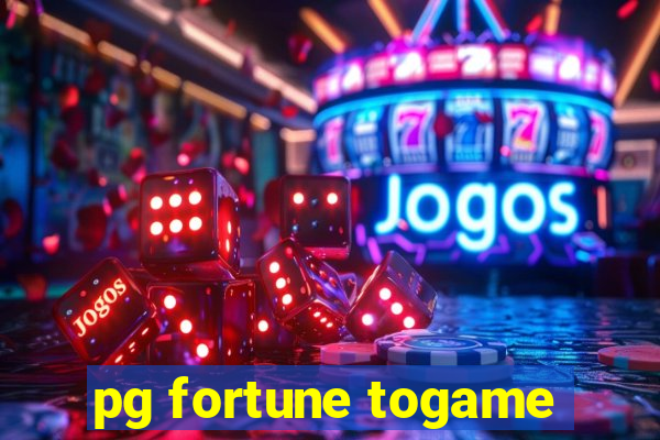 pg fortune togame