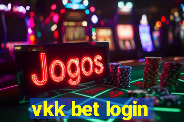 vkk bet login