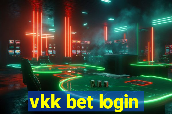 vkk bet login