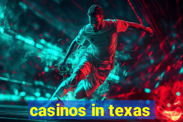 casinos in texas