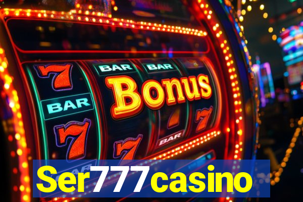 Ser777casino