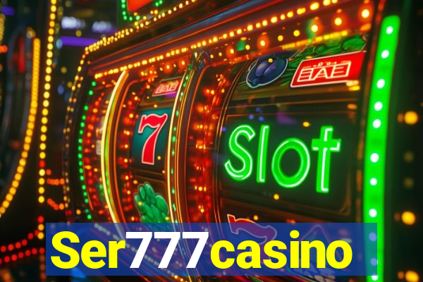 Ser777casino