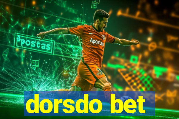 dorsdo bet