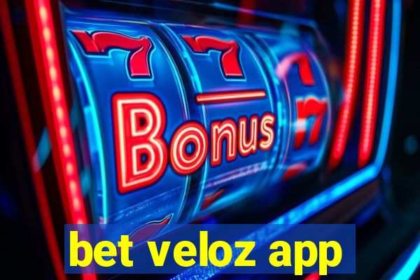 bet veloz app