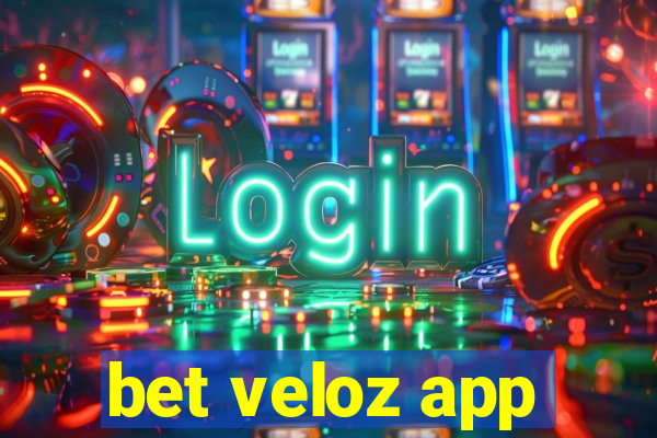 bet veloz app