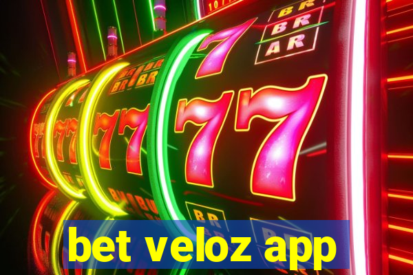 bet veloz app