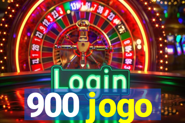 900 jogo