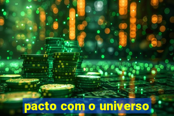 pacto com o universo